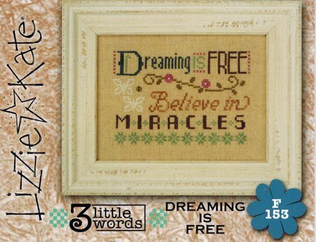 Lizzie Kate - 3 Little Words - Dreaming Is Free - Cross Stitch Pattern