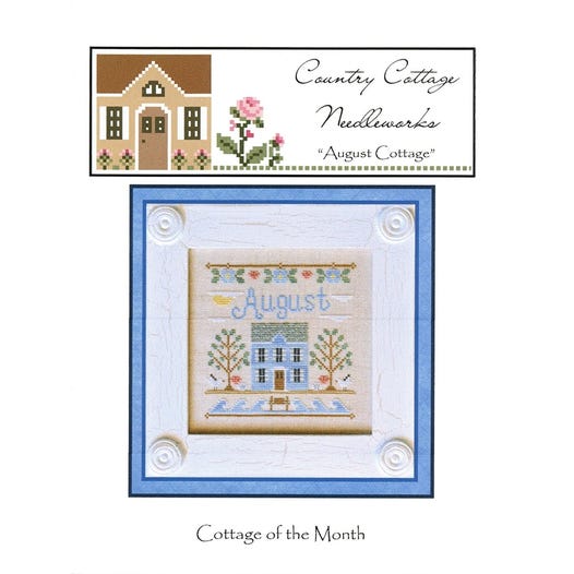 Country Cottage Needleworks - Cottage of the Month - August Cottage - Cross Stitch Pattern