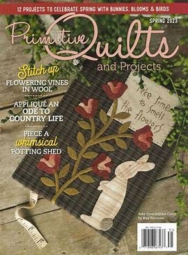 Primitive Quilts and Projects - Winter, Spring 2023 - Magazine - Single Issue