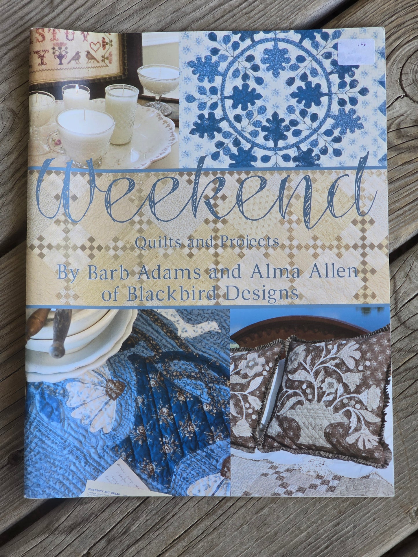 Blackbird Designs - Weekend Quilts and Projects - Quilt Book