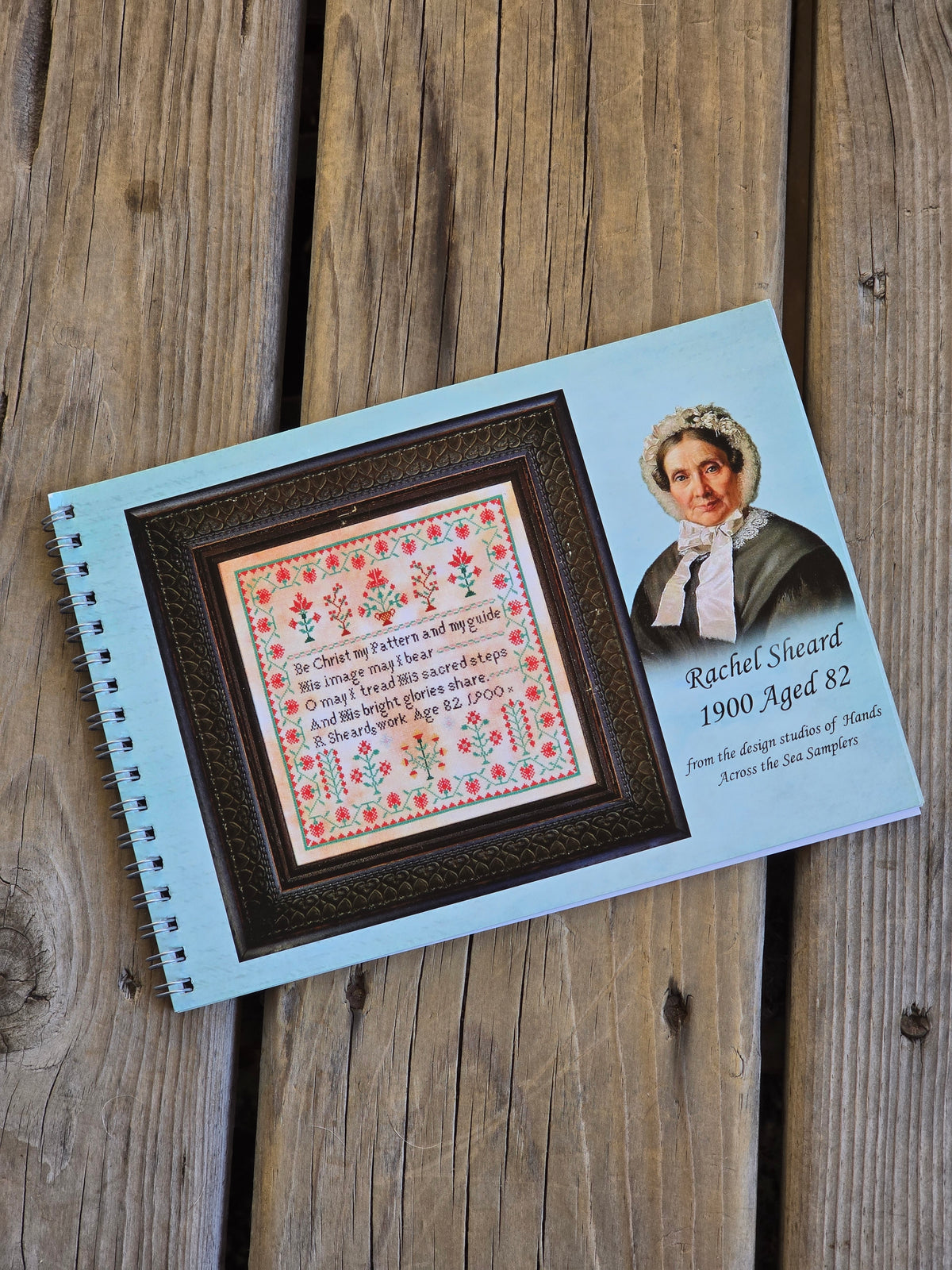 Hands Across The Sea Samplers - Rachel Sheard 1900 Aged 82 - Cross Stitch Pattern Booklet