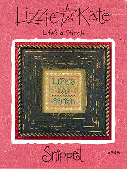 Lizzie Kate - Snippet - Life's a Stitch - Cross Stitch Pattern