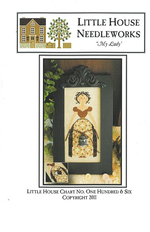Little House Needleworks - My Lady - Cross Stitch Pattern
