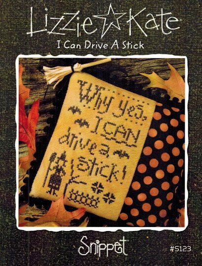 Lizzie Kate - Snippet - I Can Drive A Stick - Cross Stitch Pattern