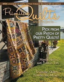 Primitive Quilts and Projects - Winter, Summer, Fall 2017 - Magazine - Single Issue