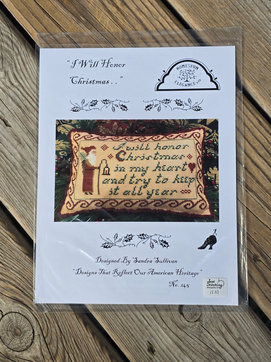 Homespun Elegance - I Will Honor Christmas - Cross Stitch Pattern