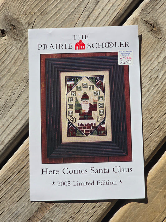 The Prairie Schooler - Here Comes Santa Clause - 2005 Limited Edition - Cross Stitch Pattern
