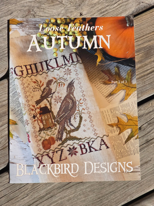 Blackbird Designs - Loose Feathers Autumn - Part 2 of 3 - Cross Stitch Pattern