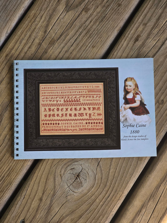 Hands Across The Sea Samplers - Sophie Caine 1880 - Cross Stitch Pattern Booklet