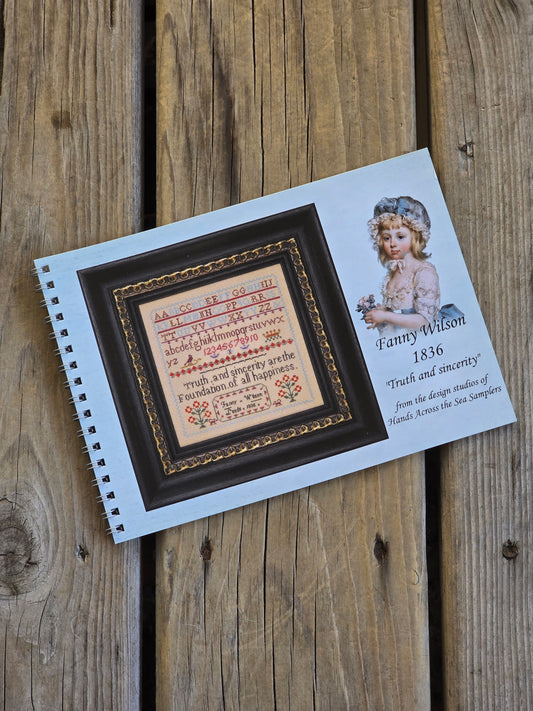 Hands Across The Sea Samplers - Fanny Wilson 1836 - Cross Stitch Pattern Booklet