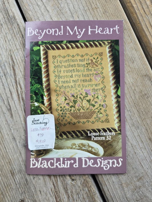 Blackbird Designs - Beyond My Heart with Mystery Bonus Pattern #3- Loose Feathers Pattern #32 - Cross Stitch Pattern