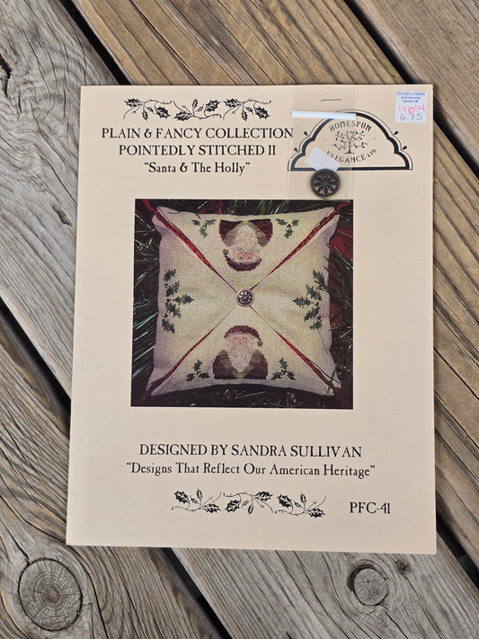 Homespun Elegance - Plain & Fancy Collection - Pointedly Stitched II - Santa & The Holly - Cross Stitch Pattern