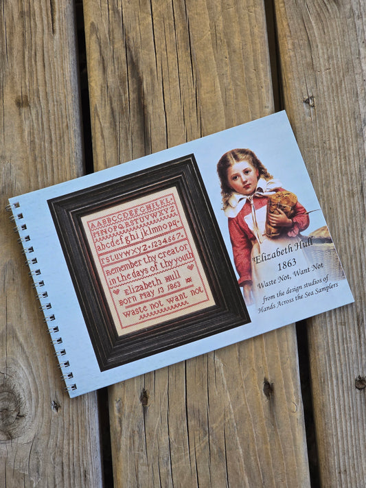 Hands Across The Sea Samplers - Elizabeth Hull 1863 - Cross Stitch Pattern Booklet