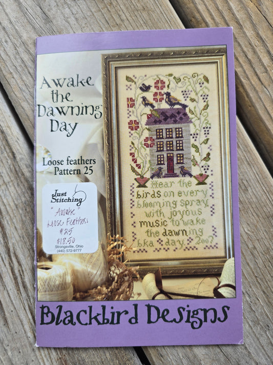 Blackbird Designs - Awake the Dawning Day - Loose Feathers Pattern #25 - Cross Stitch Pattern