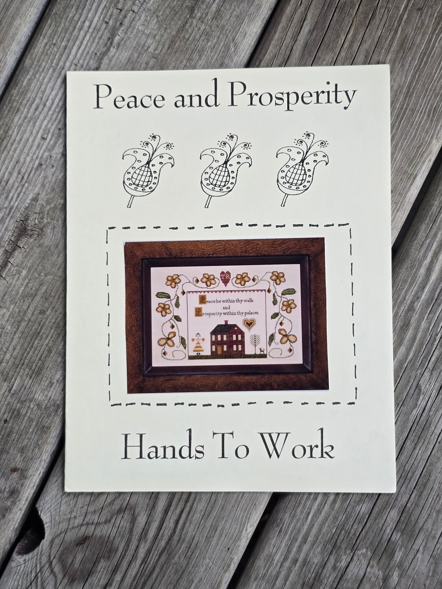 Hands To Work - Peace and Prosperity - Cross Stitch Pattern