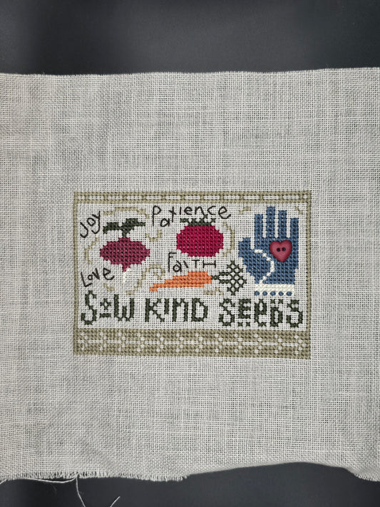 Bent Creek - Sow Kind Seeds - Completed Cross Stitch