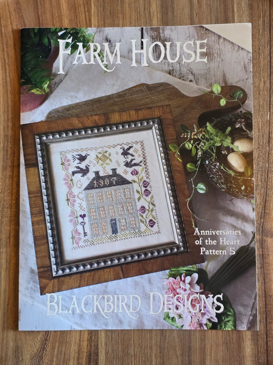 Blackbird Designs - Farm House - Anniversaries of the Heart Pattern 5 - Cross Stitch Pattern
