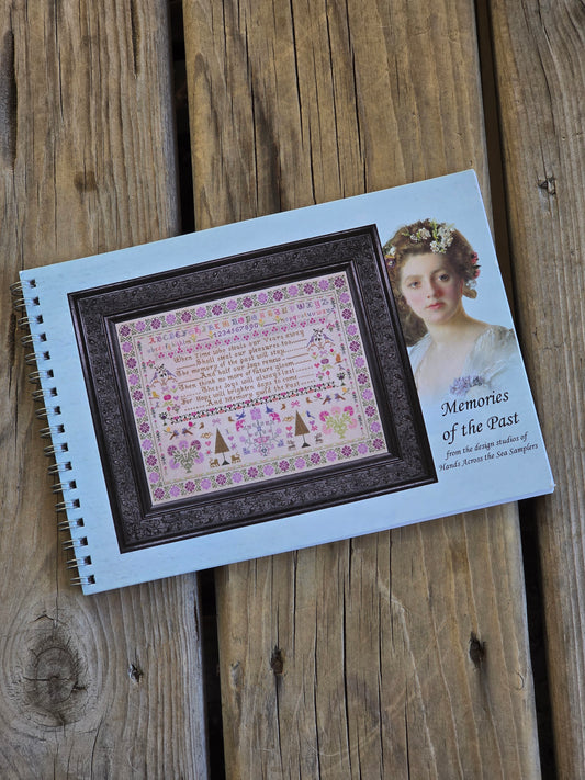 Hands Across The Sea Samplers - Memories of the Past - Cross Stitch Pattern Booklet