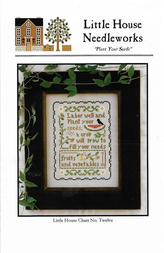 Little House Needleworks - Plant Your Seeds